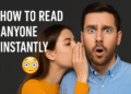 How To Read Anyone Instantly